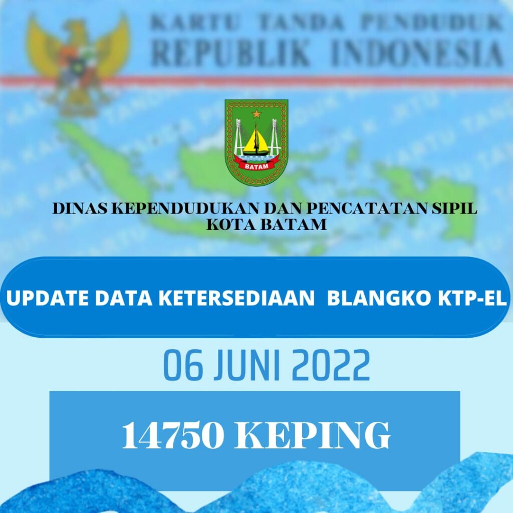 Update Data Ketersediaan Blanko KTP elektrik 4 Juni 2022 14750 Keping