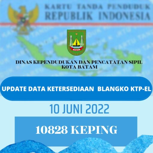 Update Data Ketersediaan Blanko KTP elektrik 10 Juni 2022 10828 Keping