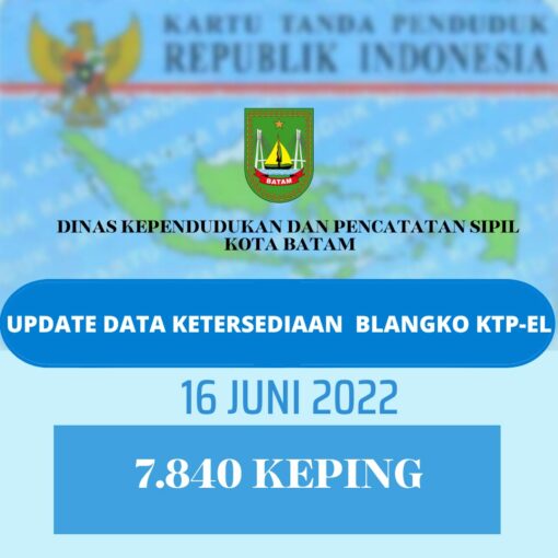 Update Data Ketersediaan Blanko KTP elektrik 16 Juni 2022 7840 Keping